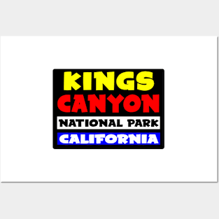 KINGS CANYON NATIONAL PARK CALIFORNIA Posters and Art